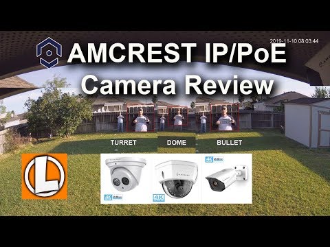 Amcrest 4K IP PoE Cameras + NVR Review  - Video Quality Comparison between Turret, Dome, Turret