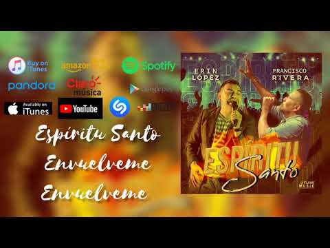 Espíritu Santo - Erin Lopez Feat Francisco Rivera (Liryc)