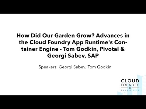 How Did Our Garden Grow? Advances in the Cloud Foundry App Runtime's Container Engine
