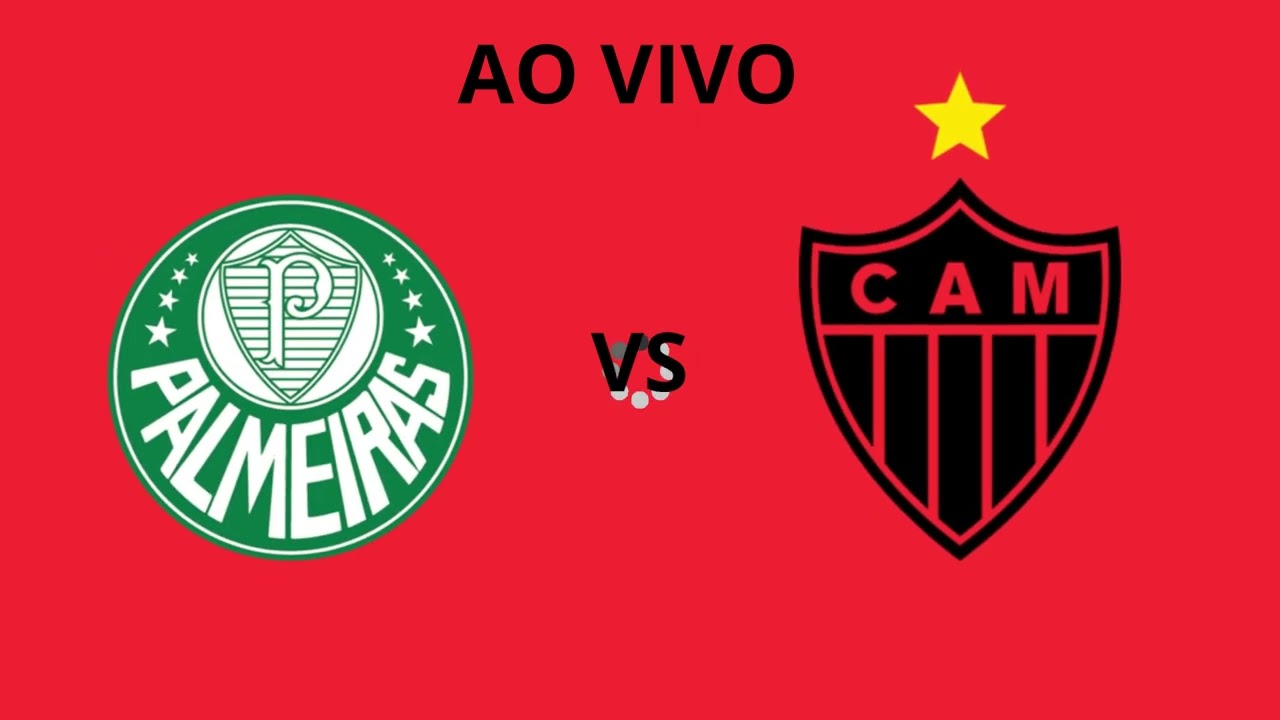 PALMEIRAS X ATLETICO MG AO VIVO COM IMAGENS