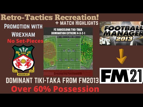 FM21 RETRO TACTIC| 4-3-3 Tiki-Taka Domination with Wrexham | LLM |