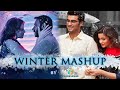 Winter Love Mashup 2023   |   Songs India