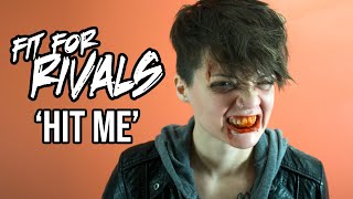 Fit For Rivals - Hit Me (Studio Performance)