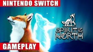 Spirit of the North Nintendo Switch Gameplay