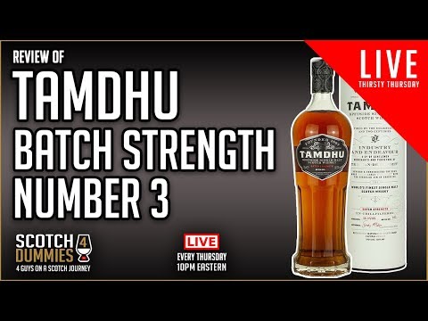 Thirsty Thursday: Tamdhu Batch Strength Number 3 + Shenanigans