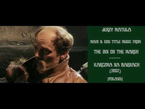 Jerzy Matula: Karczma na bagnach - The Inn on the Marsh (1982)