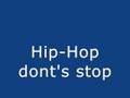 Hip-Hop don't stop 