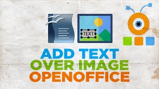 How to Put Text Over an Image in Open Office