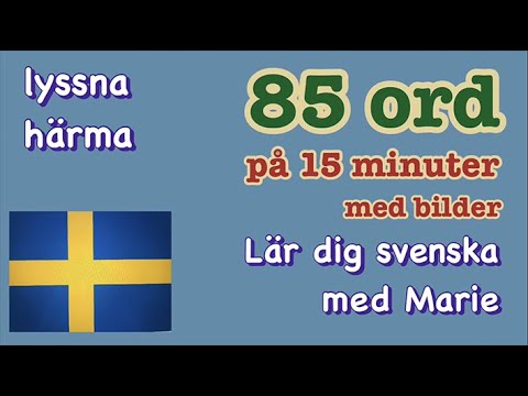 , title : '85 substantiv på 15 minuter - Lär dig Svenska med Marie'