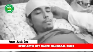 Download lagu DETIK DETIK UST MAHER AT-THUWAILIBI MENINGGAL DUNIA mp3