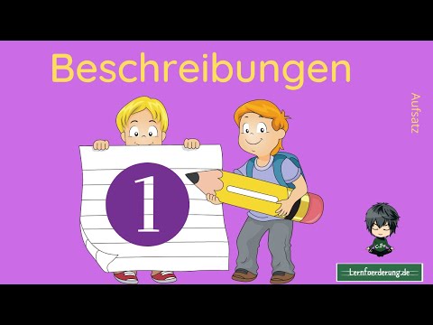 Beschreibungen verfassen ✅ Wissenswertes über die Darstellungsform