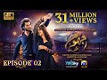 Jhoom Episode 02 Eng Sub Haroon Kadwani Zara Noor Abbas Digitally Presented By Ponds