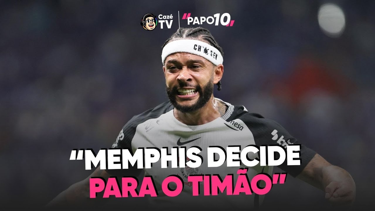 MEMPHIS DEPAY FAZ GOL E CORINTHIANS SAI NA FRENTE NA COPA DO BRASIL CONTRA O CRUZEIRO | PAPO 10