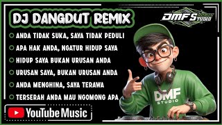 Download lagu Anda Tidak Suka, Saya Tidak Peduli | DJ DANGDUT REMIX FULL BASS TERBARU 2025 #dmfstudio  mp3
