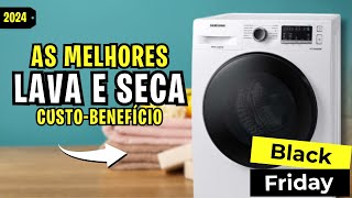 Conheça as MELHORES LAVA e SECA Custo-Benefício 2024! LAVA e SECA para Comprar em 2024!