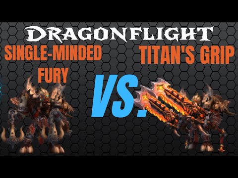 Will Single-Minded Fury be KING in Dragonflight?