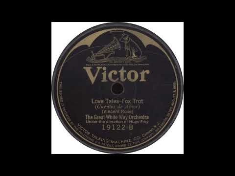 Victor 19122 B – Love Tales – The Great White Way Orchestra