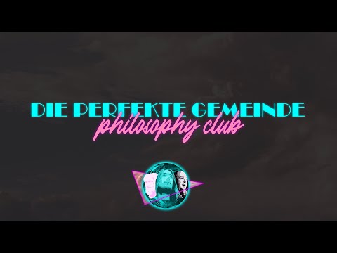 Die perfekte Gemeinde finden | Philosophy Club