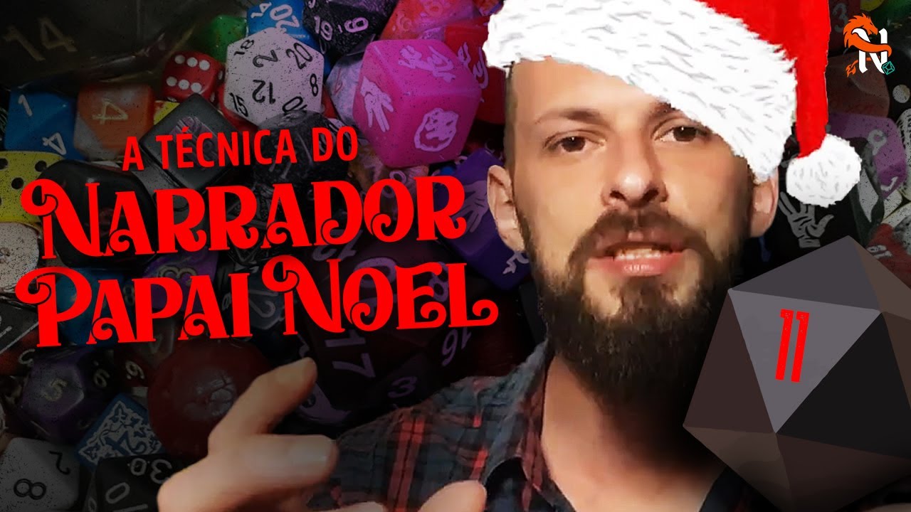 A Técnica do Narrador de RPG "Papai Noel" -  Narradores Narrados Ep.11