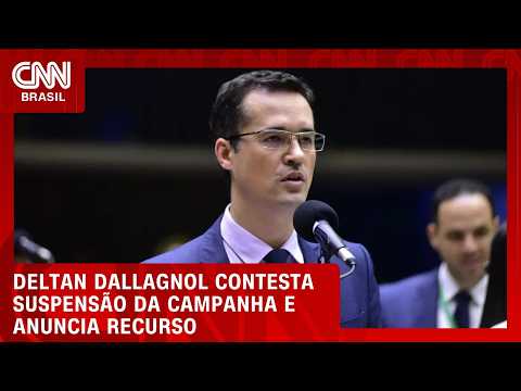 Deltan Dallagnol contesta suspensão de campanha e diz que irá recorrer | CNN AGORA