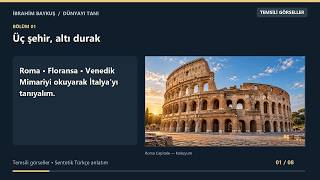 İtalya’yı Mimariyle Tanımak: Roma, Floransa ve Venedik