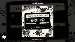 Max B - Never Change (feat. Wiz Khalifa) [House Money]
