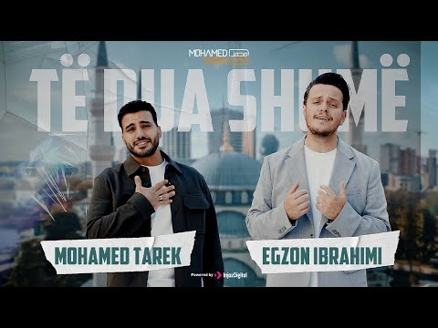 Mohamed Tarek & Egzon Ibrahimi - Salat Allah Salam Allah | Të Dua Shumë | صلات الله سلام الله 🇦🇱