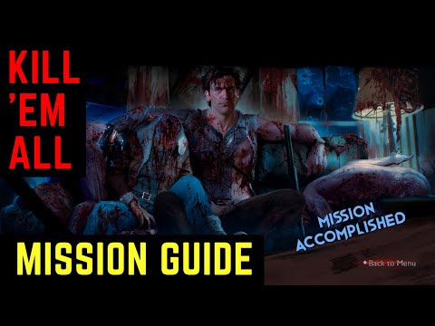 Kill 'Em All Mission Guide - Evil Dead: The Game