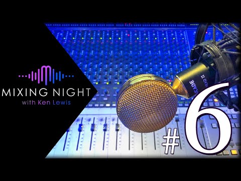Mixing Night with Ken Lewis - 09/16/2020