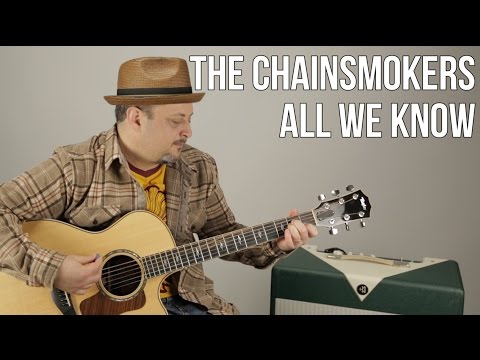 The Chainsmokers ft. Phoebe Ryan - All We Know - Easy Acoustic Guitar Lesson - Acoustic Songs