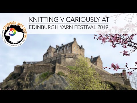 download lagu mp3 mp4 Edinburgh Yarn Festival, download lagu Edinburgh Yarn Festival gratis, unduh video klip Edinburgh Yarn Festival