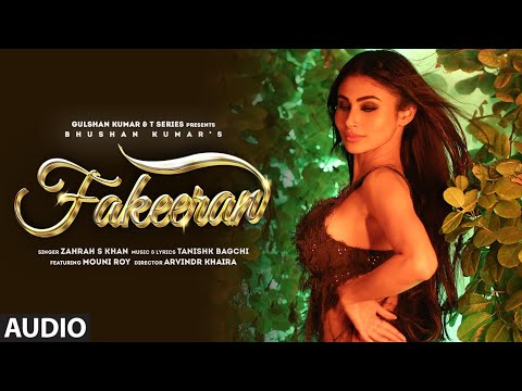 Fakeeran (Audio) Mouni Roy | Sagar Midda | Tanishk Bagchi | Zahrah S Khan | Arvindr K | Bhushan K