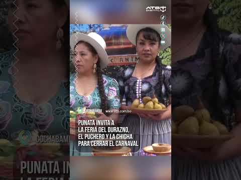 Punata invita a la Feria del Durazno, el Puchero y la Chicha para cerrar el Carnaval