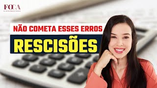 ERROS QUE VOCÊ NÃO PODE COMETER NA RESCISÃO | Departamento Pessoal em 2024!