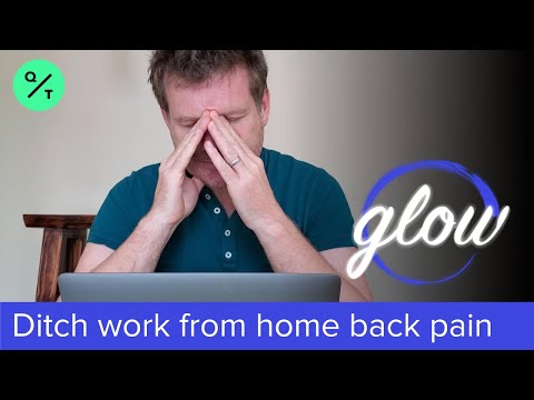 How to Ditch the Neck and Back Pain of Work From Home