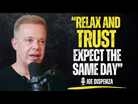 "RELAX AND TRUST. EXPECT IT THE SAME DAY" | Dr Joe Dispenza Best Meditational Speech.