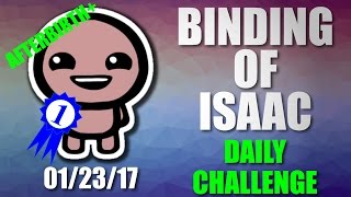 Binding of Isaac: Afterbirth+ - Daily Challenge - January 23rd, 2017