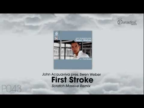 John Acquaviva pres. Swen Weber - First stroke (Scratch Massive Remix)