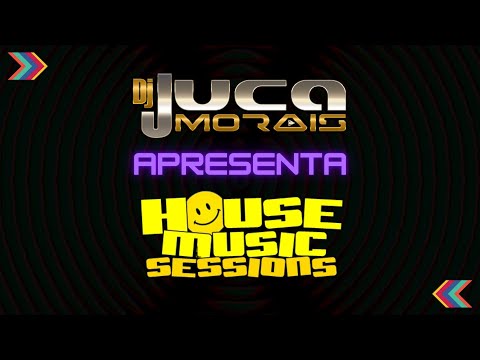 House Music Sessions @Dj Juca Morais 10/09/2022