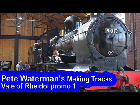 Pete Waterman's Making Track – Vale of Rheidol promo