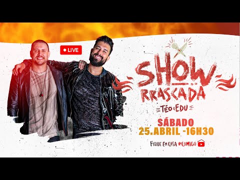 TÉO E EDU - LIVE #SHOWRRASCADA