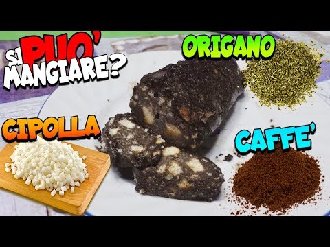 SALAME TURCO di CAFFE' con ORIGANO e CIPOLLA CRUDA!?!?