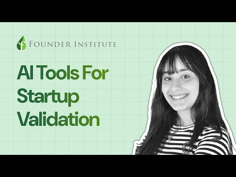 How to Validate Your Startup Idea Using AI Tools