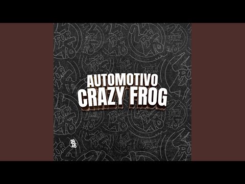 Automotivo Crazy Frog