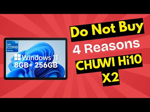 CHUWI Hi10 X2 Windows 11 Tablet 10.1 Review: 4 Reasons Do Not Buy
