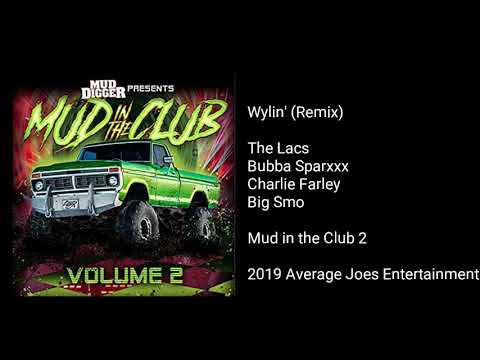 The Lacs - Wylin' (Remix) (feat. Bubba Sparxxx, Charlie Farley, & Big Smo)
