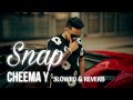 Snap Lofi Cheema Y Gurlez Akhtar Slowed Reved K S R SLOW RECORDS