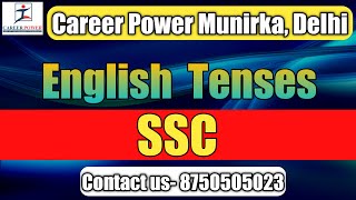 Tenses | English | Lecture 01 | SSC | Career Power Munirka | Delhi | 8750505023