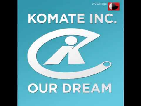 Komate Inc - Our Dream ( Chris Blank EDM Remix )
