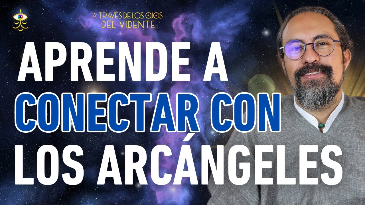 HAZ ESTO para CONECTAR con los ARCÁNGELES, APRENDER de ELLOS y PEDIRLES AYUDA ✨ | Fer Broca